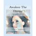 Awaken The Divine: Exposing U.S. Andersen