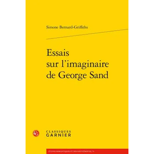 Essais Sur l'Imaginaire de George Sand