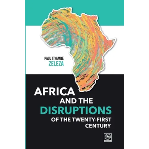 Africa and the Disruptions of the Twenty-first Century