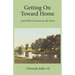 Getting on Toward Home: And Other Sermons by the River