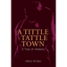 A Tittle-Tattle Town