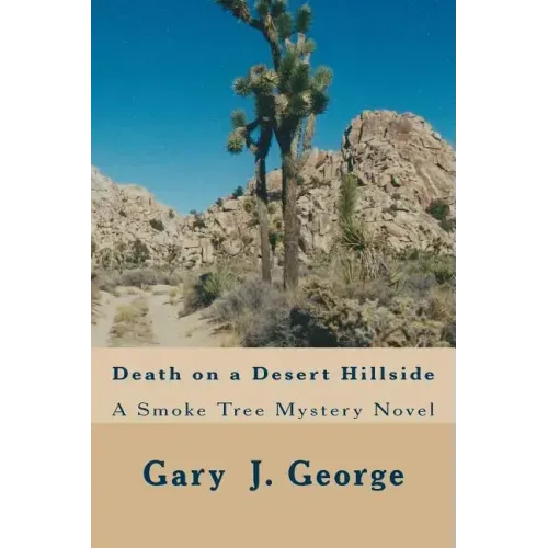 Death on a Desert Hillside: Smoke Tree Mystery Series
