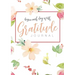 Begin Each Day with Gratitude: A 52-Week Mindful Guide to Reinforce the Law of Attraction