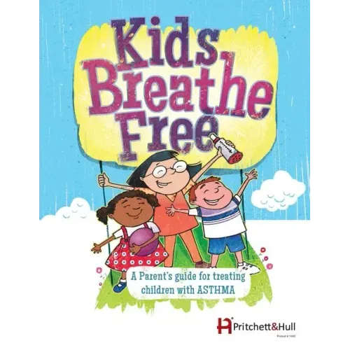 Kids Breathe Free (145C): A parents' guide for treating children with ASTHMA