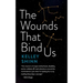 The Wounds That Bind Us