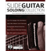 Slide Guitar Soloing Collection
