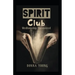 Spirit Club: Mediumship Uncovered