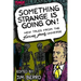 Something Strange is Going On!: New Tales From the Fletcher Hanks Universe