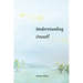 Understanding Oneself