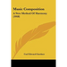 Music Composition: A New Method Of Harmony (1918)