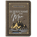 In Jesus' Name for Men: 365 Daily Devotions