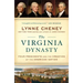 The Virginia Dynasty: Four Presidents and the Creation of the American Nation