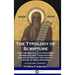 The Typology of Scripture: How the Biblical Old Testament Symbolizes and Foreshadows Events of the New Testament - A Study of Bible Prophecy - Al