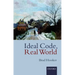 Ideal Code, Real World a Rule-Consequentialist Theory of Morality