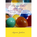 Energy Color Healing: Multi-modality healing delight with color