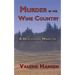 Murder in the Wine Country: A Healdsburg Homicide