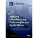Additive Manufacturing Technologies and Applications