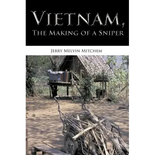 Vietnam, the Making of a Sniper