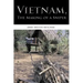 Vietnam, the Making of a Sniper