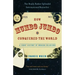 How Mumbo-Jumbo Conquered the World: A Short History of Modern Delusions