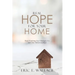 Real Hope For Your Home: How Finding Joy Changes us and our Relationships