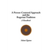 A Person-Centered Approach and the Rogerian Tradition: A Handbook
