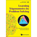 Learning Trigonometry by Problem Solving