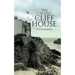 The Calling of Cliff House