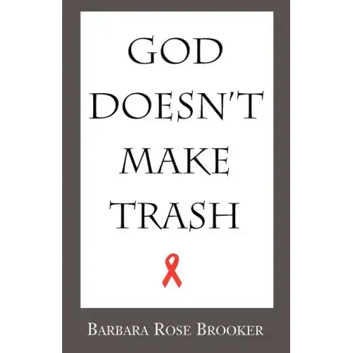 God Doesn't Make Trash