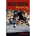 Roger Federer: Back On Top