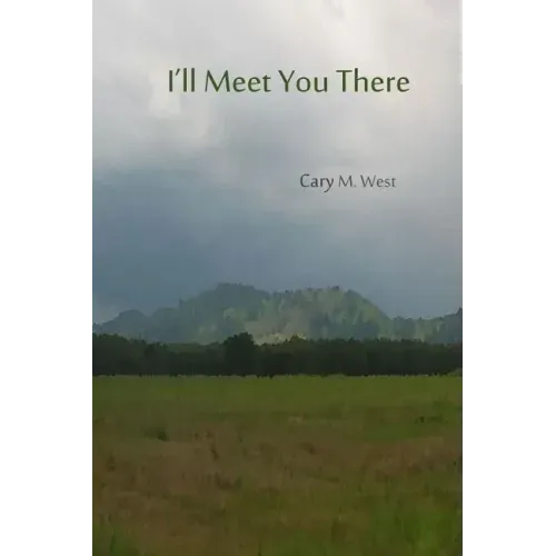 I'll Meet You There