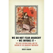 We Do Not Fear Anarchy?we Invoke It: The First International and the Origins of the Anarchist Movement