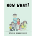Now What?