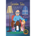 Grandpa Tales: And other fabricated Stories told to me as a child