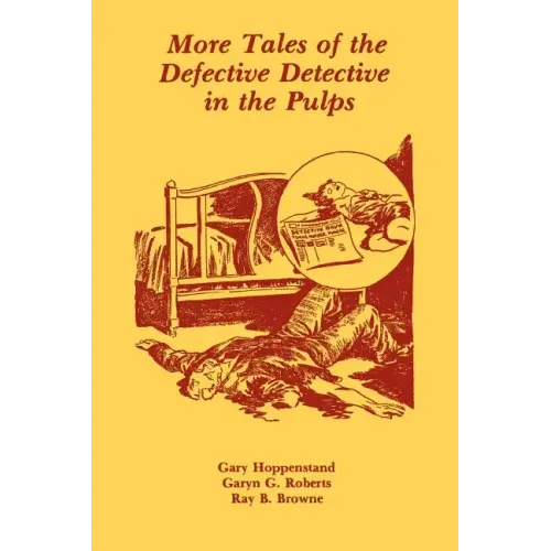 More Tales of the Defective Detective in the Pulps