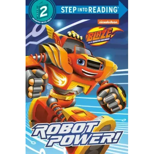 Robot Power! (Blaze and the Monster Machines)