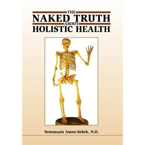 The Naked Truth about Holistic Health
