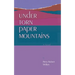 Under Torn Paper Mountains
