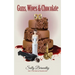 Guns, Wives and Chocolate