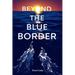 Beyond the Blue Border