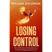 Losing Control: Your Pathway to Experiencing A Life Of Happiness And Joy