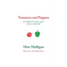 Tomatoes and Peppers: A metaphorical tale for anyone who cares about kids