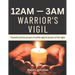 12am - 3am Warriors Vigil: Powerful warfare prayers to battle against powers of the night