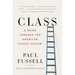 Class: A Guide Through the American Status System
