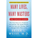 Many Lives, Many Masters: The True Story of a Prominent Psychiatrist, His Young Patient, and the Past-Life Therapy That Changed Both Their Lives