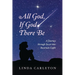All God, If God There Be: A Journey through Incest into Incarnate Light