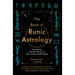 The Book of Runic Astrology: Unlock the Ancient Power of Your Cosmic Birth Runes