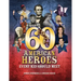 60 American Heroes Every Kid Should Meet