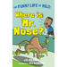 Where is Mr. Nose?