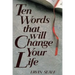 Ten Words That Will Change Your Life